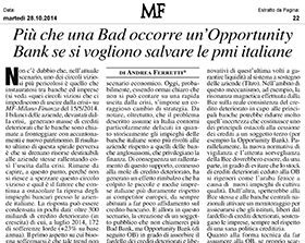 Più che una Bad occorre un'Opportunity Bank se si vogliono salvare le pmi italiane